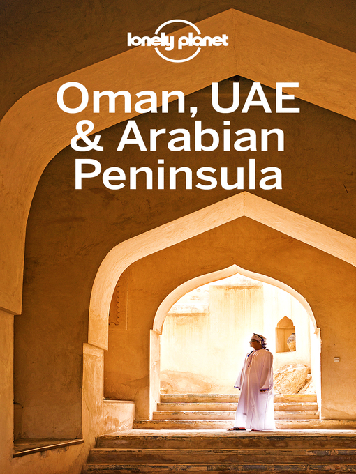 Title details for Lonely Planet Oman, UAE & Arabian Peninsula by Lauren Keith - Available